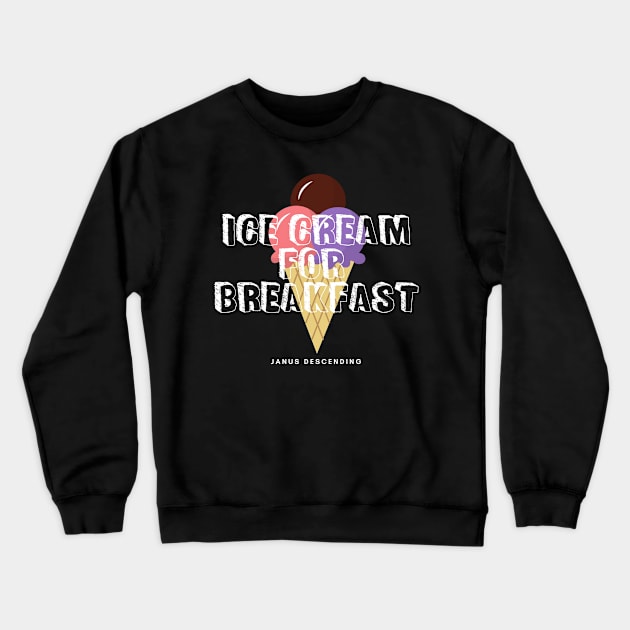 Ice-cream for Breakfast (dark) Crewneck Sweatshirt by No Such Thing Radio